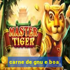 carne de gnu e boa